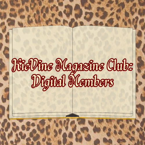 KieVine Magazine Club - Digital Members